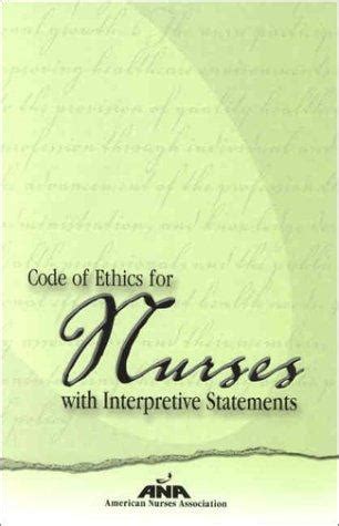 Code Of Ethics For Nurses With Interpretive Statements American Nurses Association August