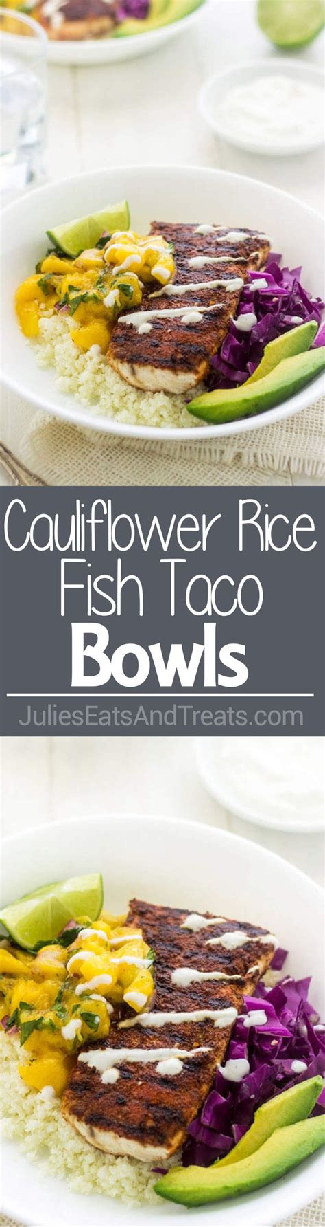 Cauliflower Rice Fish Taco Bowls A Quick And Easy Weeknight Dinner
