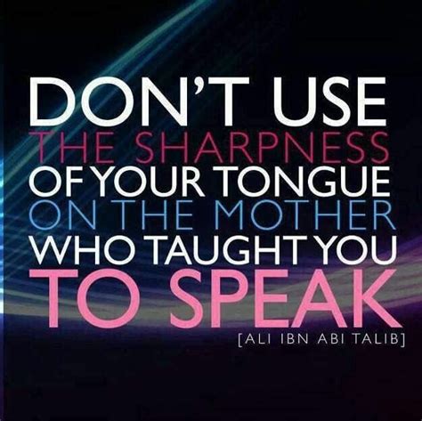 Respect Your Mother Quotes Quotesgram