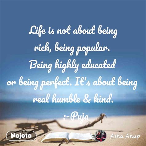 Life Is Not About Being Rich Being Daily Quotes