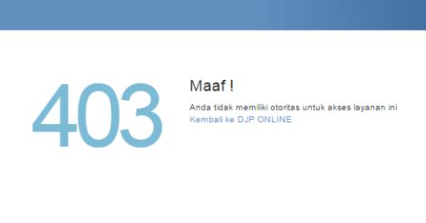Tapi, ada beberapa hal lain yang mungkin jadi penyebabnya. DJP Online Tidak Bisa Diakses