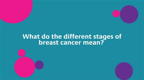 What Do The Different Stages Of Breast Cancer Mean Make 2nds Count