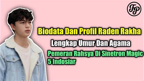 Biodata And Profil Raden Rakha • Lengkap Umur Dan Agama • Pemeran Rahsya