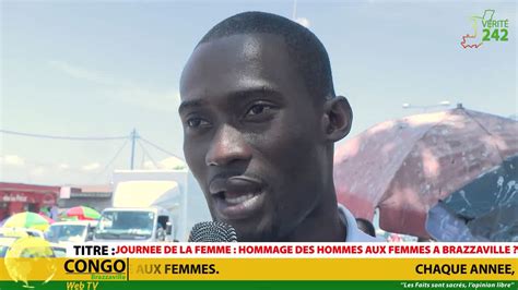 VÉritÉ 242 Congo Brazzaville Journée De La Femme Hommage Des Hommes