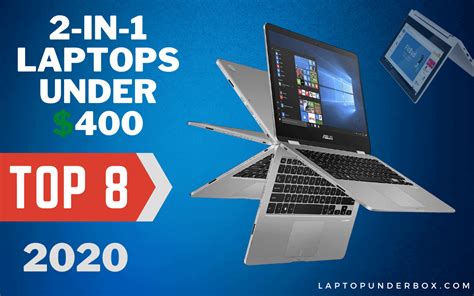 Top 8 Best 2 In 1 Laptop Under 400 Dollar 2020