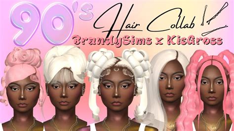 Brandysims X Kiegross 90s Hair Collaboration Links Sxintmade