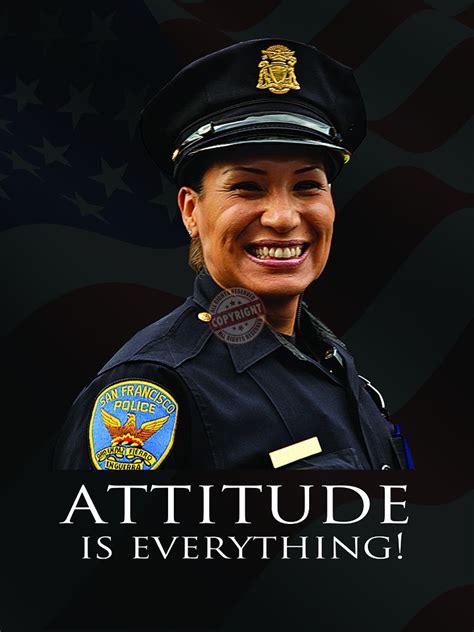 Police Motivation Poster Attitude Is Everything Attitude Is