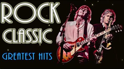 Classic Rock Greatest Hits 60s 70s 80s Top 100 Best Classic Rock