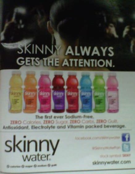 Skinny Water Says Skinny Always Gets The Attention Clean Cut Media