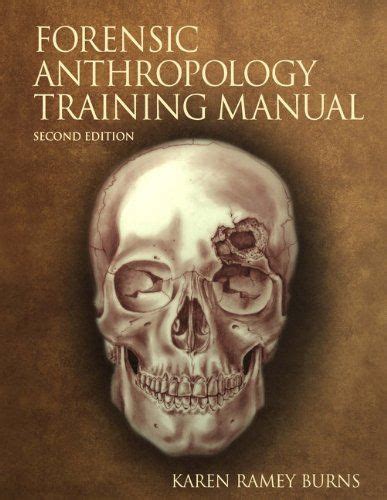 The Forensic Anthropology Training Manual 2nd Edition By Karen Ramey