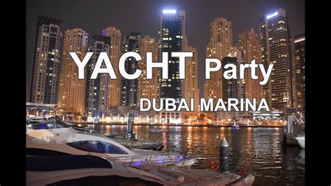 Dubai Yacht Party Along The Glitzy Dubai Marina And Jumeirah Beach