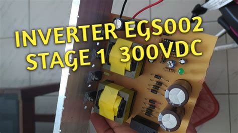 Cara Membuat Inverter Egs 002 12v To 220v Part Test Stage 1 300vdc