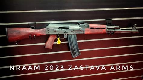 Nraam 2023 Zastava Arms Youtube