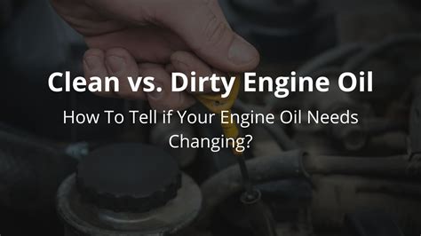 Clean Vs Dirty Engine Oil — How Dirty Is Too Dirty