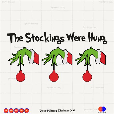 Grinch The Stockings Were Hung SVG PNG EPS DXF AI Arts Vector