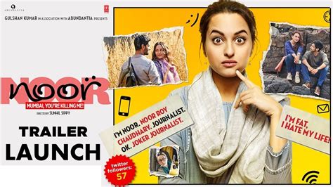 Noor Official Trailer Launch Sonakshi Sinha Sunhil Sippy Youtube