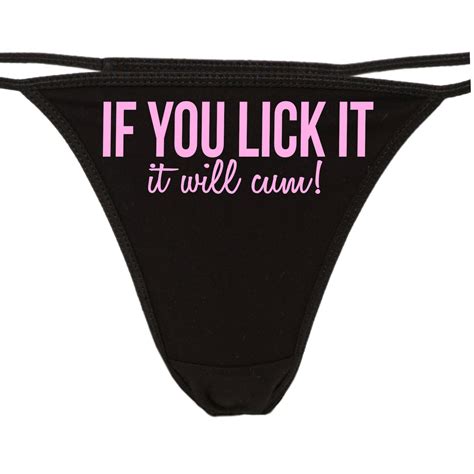 If You Lick It It Will Cum Flirty Thong Show Your Slutty Side Etsy