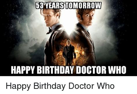 25 Best Happy Birthday Doctor Who Memes Broadcasters