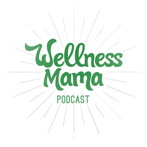 Wellness Mama | Simple Answers for Healthier Families | Wellness mama, Family wellness, Podcasts