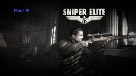 Sniper Elite V2 Remastered Gameplay Part 3 Youtube
