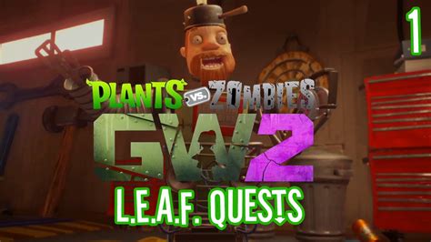 Pvz Garden Warfare 2 Leaf Quests Part 1 Youtube