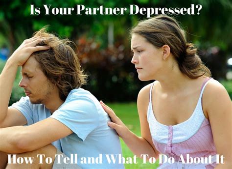 11 Signs Your Partner Is Depressed And What To Do Couples Therapy