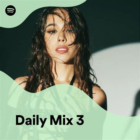 Daily Mix 3 Spotify Playlist