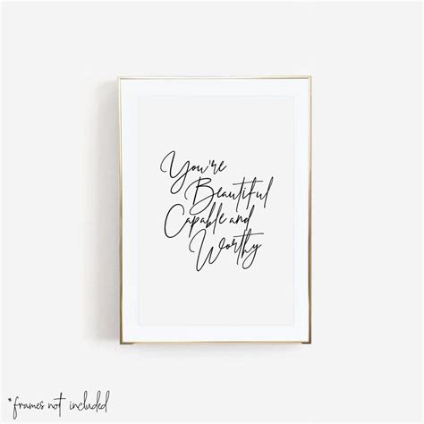 You're Beautiful Capable and Worthy Print, Unframed | Motivational art prints, Online frames, Print