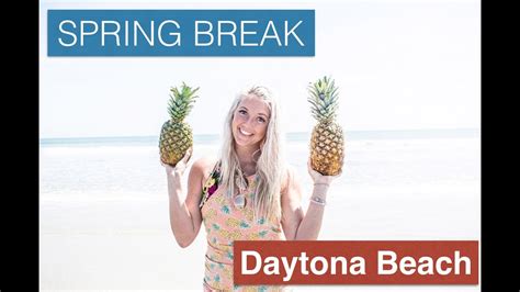 Spring Break Daytona Beach Travel Diary 2016 Youtube