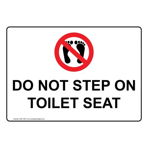 Restrooms Restroom Etiquette Sign Do Not Step On Toilet Seat