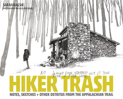 Hiker Trash Notes Sketches And Other Detritus From The Appalachian