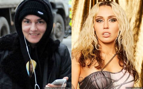 Sinead O Connor Worried Miley Cyrus Might Ve Been Led To Believe It S Cool To Be Naked