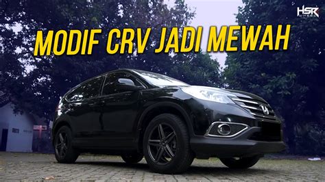 Modifikasi Honda Crv Gen Racingnya Dapet Mewahnya Juga Dapet Youtube