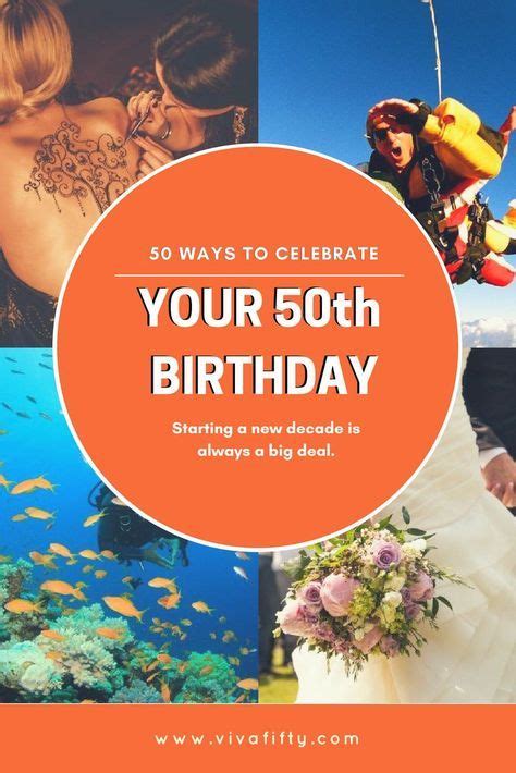 Looking For Ideas To Celebrate Your 50th Birthday Find 50 Ways To