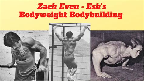 Bodyweight Bodybuilding Training By Zach Even Esh In Trainheroic