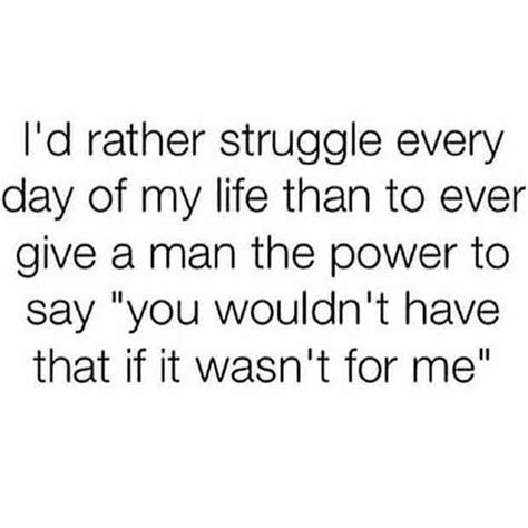 21 Quotes That Prove That No Woman Needs A Man To Define Her Girl Power Quotes Powerful