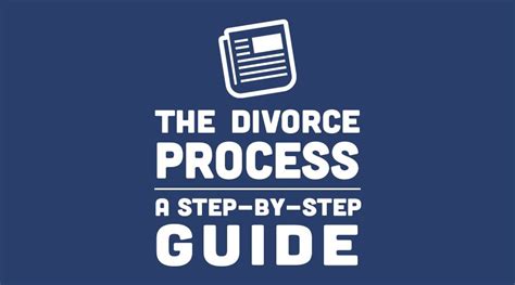 The Divorce Process A Complete Step By Step Guide Divorce