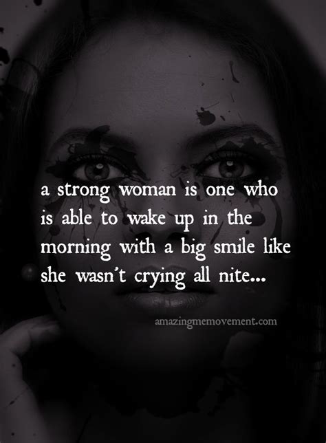 it s tough being a strong woman people dont know we were crying the night before