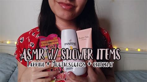 Asmr With Shower Items Tapping Mouth Sounds And Chitchat Youtube