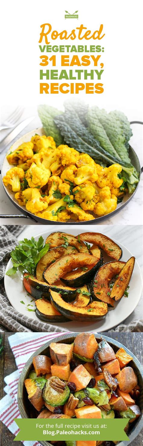 31 Paleo Ways To Roast Vegetables Roasted Vegetable Recipes Roasted