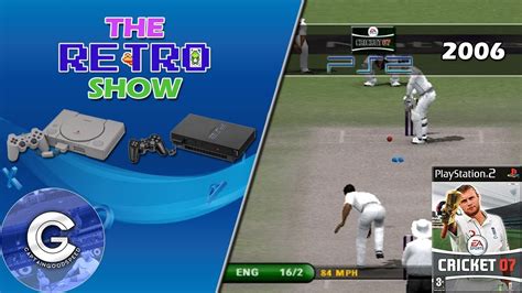 The Retro Show Ea Sports Cricket 07 Playstation 2 The Best Ever