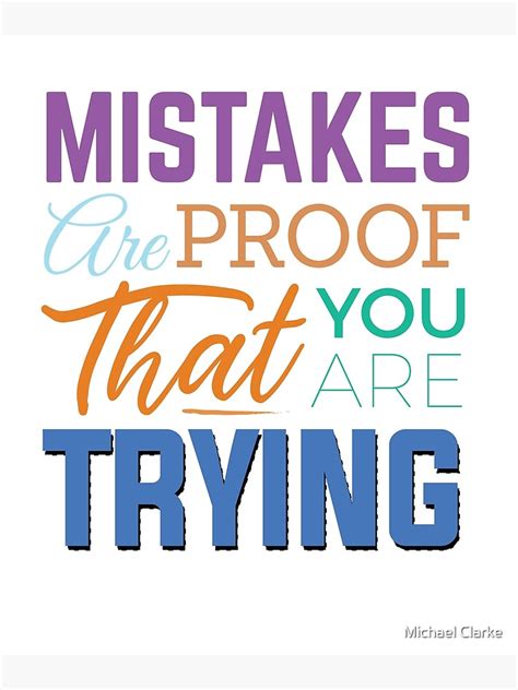 Mistakes Are Proof That You Are Trying Success Inspirational Poster