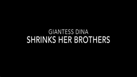 Shrinks Her Brothers Giantess Fetish Dina Clips4sale