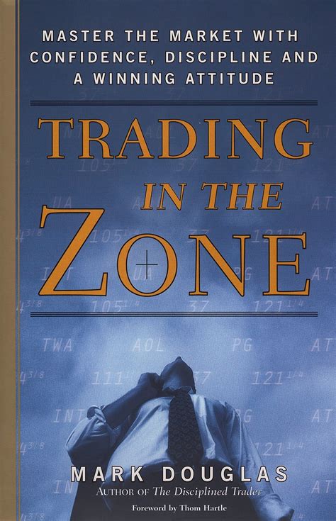 Download Trading In The Zone Master The Market With Confidence