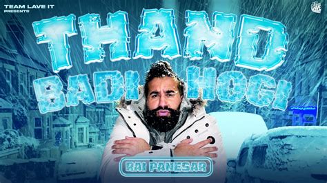 Rai Panesar Thand Badi Hogi Prod By Lotas Youtube