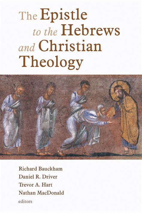 The Epistle to the Hebrews and Christian Theology - Richard Bauckham