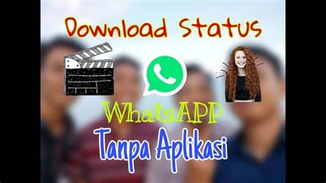 Aplikasi ini merupakan aplikasi chatting yaitu aplikasi gb whatsapp. Cara Download Status WhatsAPP Seseorang Tanpa Aplikasi ...
