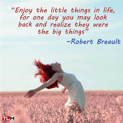 Top Live Life Quotes About Living Life To The Fullest April Updated