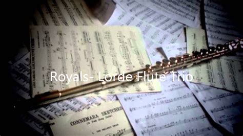 Royals Lorde Flute Trio Sheet Music In Description