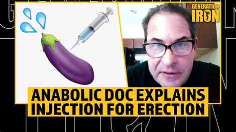 The Anabolic Doc Explains Injection For An Erection